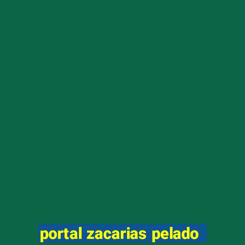 portal zacarias pelado